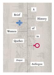 A Brief History of Women in Quebec