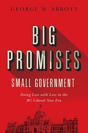 Big Promises, Small Government