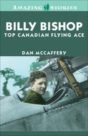 Billy Bishop: Top Canadian Flying Ace