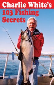 Charlie White's 103 Fishing Secrets