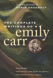 Complete Writings of Emily Carr