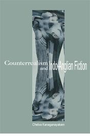 Counterrealism and Indo-Anglian Fiction