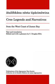 Cree Legends and Narratives from the West Coast of James Bay
