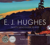 E. J. Hughes Paints Vancouver Island