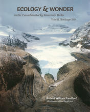 Ecology &amp; Wonder in the Canadian Rocky Mountain Parks World Heritage Site