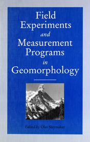 Field Experiments and Measurement Programs in Geomorphology