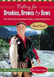 Fishing For Brookies Browns &amp; Bows