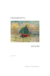 Fragments, Desire
