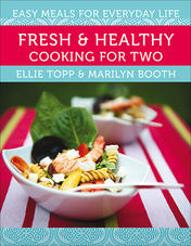 Fresh &amp; Healthy Cooking for Two