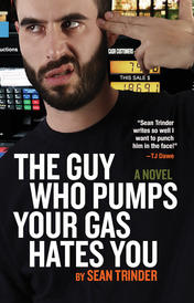 Guy Who Pumps Your Gas Hates You, The