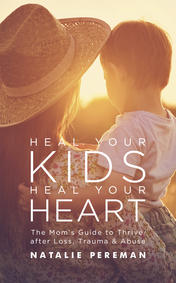 Heal Your Kids, Heal Your Heart
