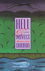 Hell &amp; Other Novels