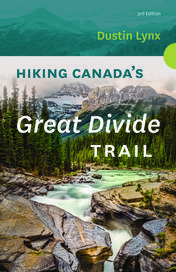 Hiking Canada's Great Divide Trail - 3rd Edition