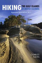 Hiking the Gulf Islands of British Columbia, Expanded Third Edition 2011