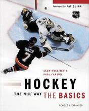 Hockey the NHL Way--The Basics