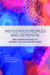 Indigenous Peoples and Dementia