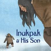 Inukpak and His Son