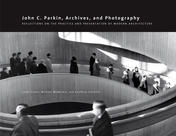 John C. Parkin, Archives and Photography