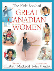 Kids Book of Great Canadian Women, The