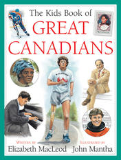 Kids Book of Great Canadians, The