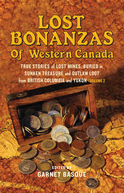 Lost Bonanzas of Western Canada