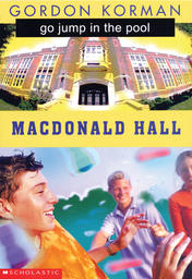 Macdonald Hall: Go Jump in the Pool!
