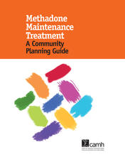 Methadone Maintenance Treatment: A Community Planning Guide