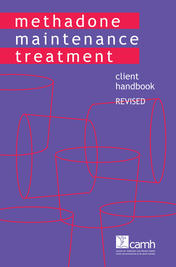 Methadone Maintenance Treatment: Client Handbook