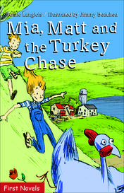 Mia, Matt and the Turkey Chase