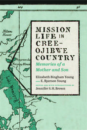 Mission Life in Cree-Ojibwe Country