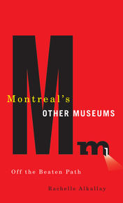 Montreal's Other Museums