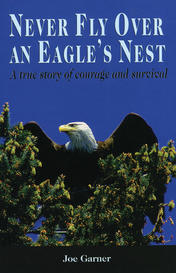 Never Fly Over an Eagle's Nest