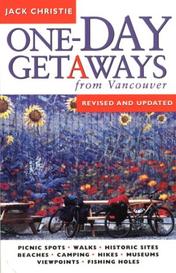 One Day Getaways From Vancouver