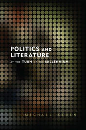 Politics and Literature at the Turn of the Millennium