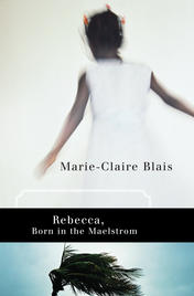 Rebecca, Born in the Maelstrom