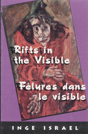 Rifts in the Visible/Felures dans le visible