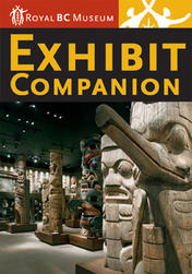 Royal BC Museum Exhibit Companion