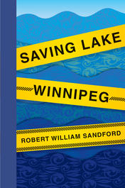 Saving Lake Winnipeg