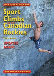 Sport Climbs in the Canadian Rockies - 6th Edition