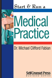 Start &amp; Run a Medical Practice