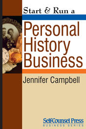 Start &amp; Run a Personal History Business