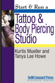 Start &amp; Run a Tattoo and Body Piercing Studio