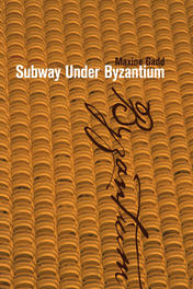 Subway Under Byzantium