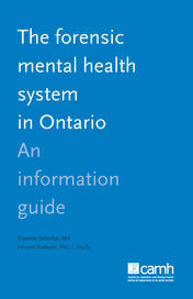 The Forensic Mental Health System in Ontario
