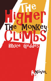 The Higher the Monkey Climbs
