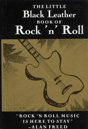 The Little Black Leather Book of Rock 'n' Roll