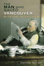 The Man Who Saved Vancouver