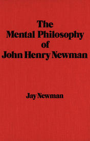 The Mental Philosophy of John Henry Newman