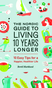 The Nordic Guide to Living 10 Years Longer