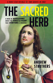 The Sacred Herb / The Devil's Weed